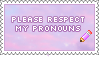 please respect my pronouns